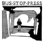 Bus Stop Press